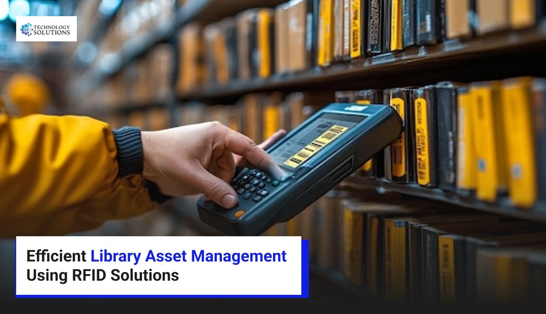 Efficient Library Asset Management Using RFID Solutions