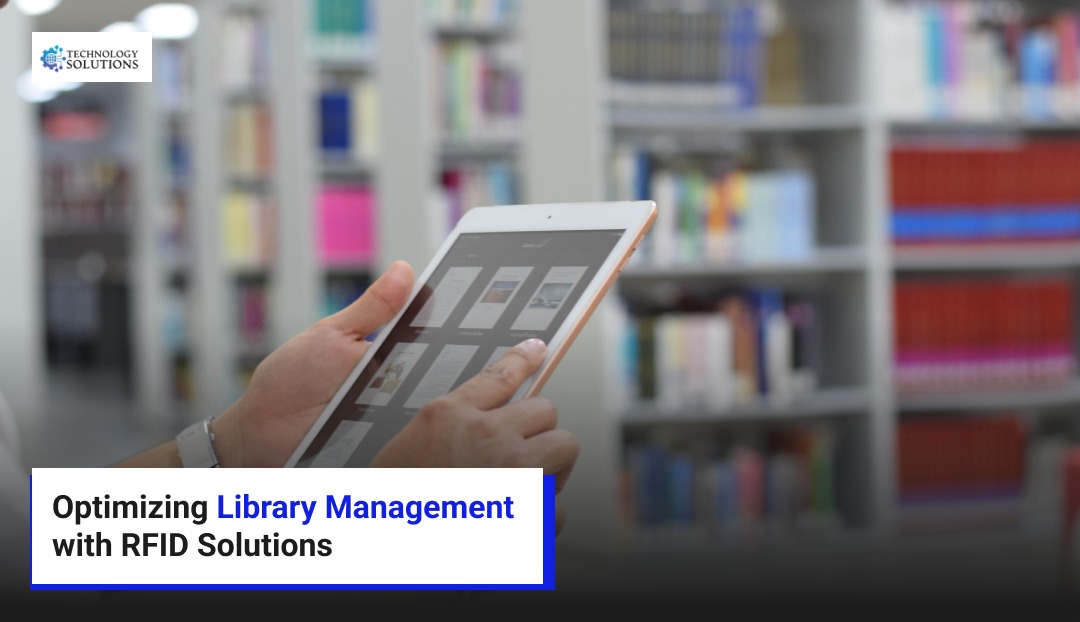 Optimizing Library Management with RFID Solutions