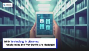 RFID Technology in Libraries: Transforming the Way Books are Managed