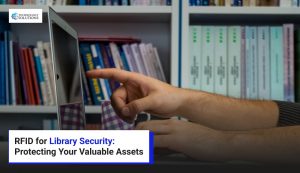 RFID for Library Security: Protecting Your Valuable Assets