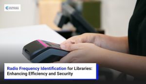 Radio Frequency Identification for Libraries: Enhancing Efficiency and Security