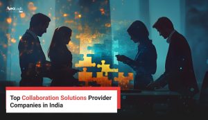 Top Collaboration Solutions Provider Companies in India