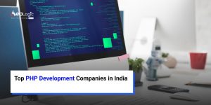 Top PHP Development Companies in India