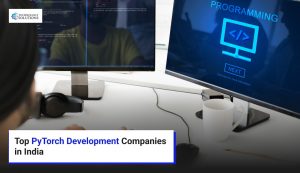 Top PyTorch Development Companies in India