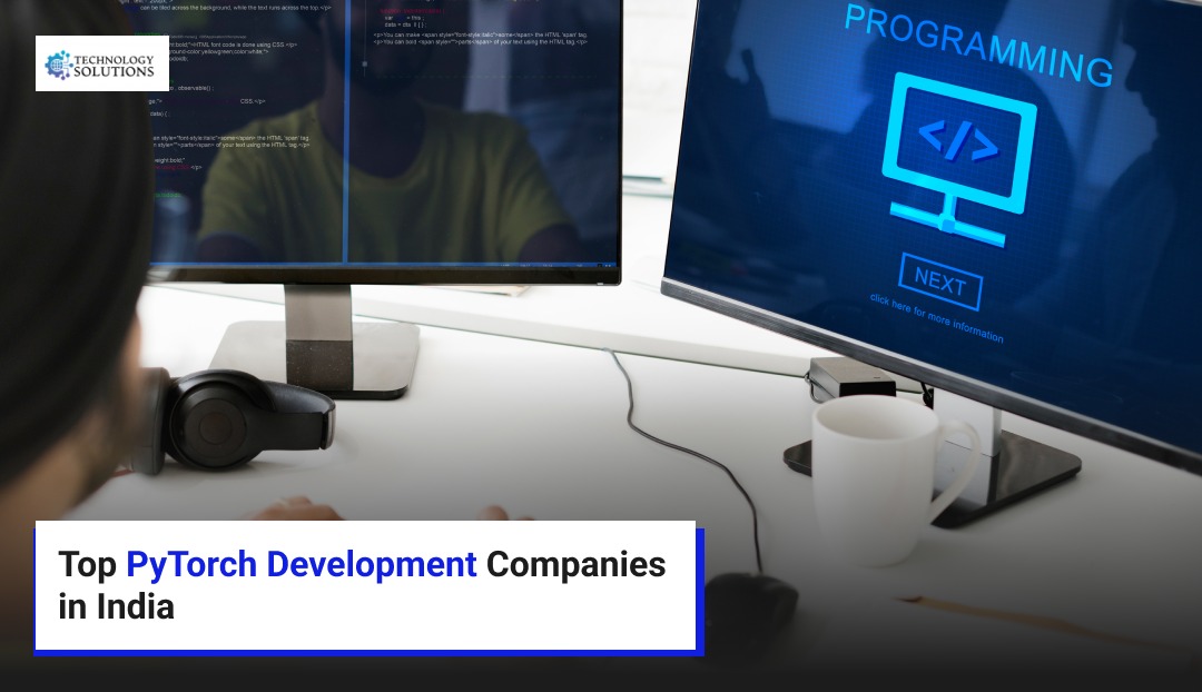 Top PyTorch Development Companies in India
