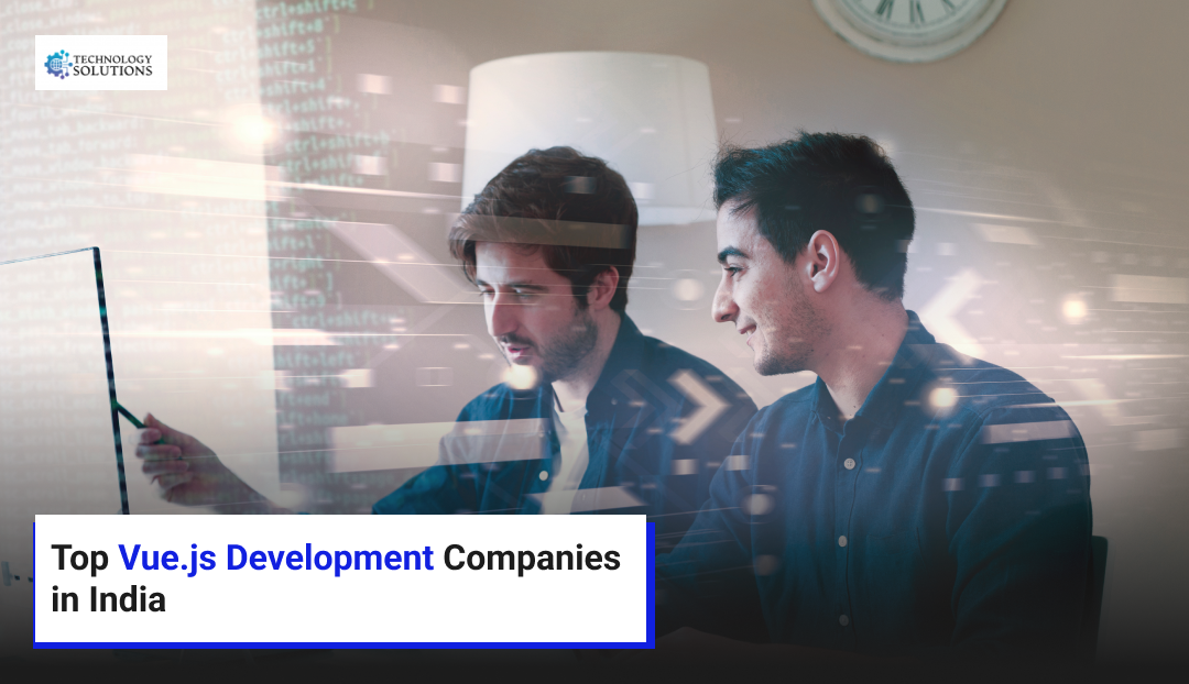 Top Vue.js Development Companies in India