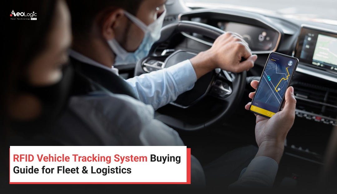 RFID Vehicle Tracking System Buying Guide for Fleet & Logistics