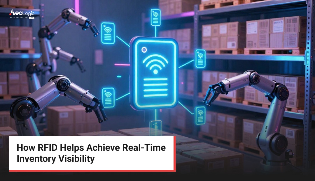 How RFID Helps Achieve Real-Time Inventory Visibility